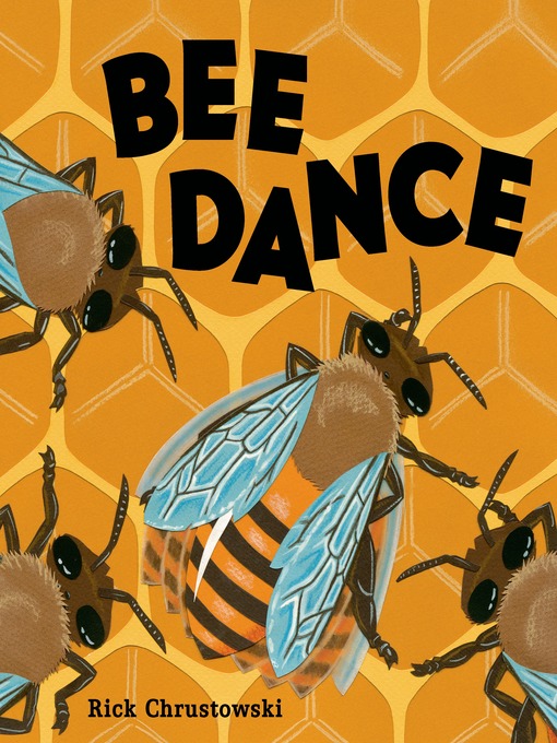 Title details for Bee Dance by Rick Chrustowski - Wait list